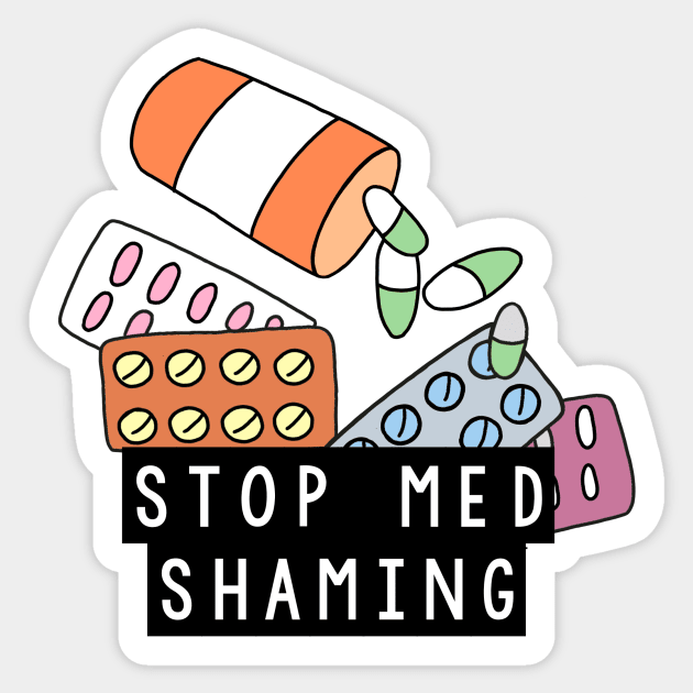 Stop Med Shaming Sticker by judymareecreations